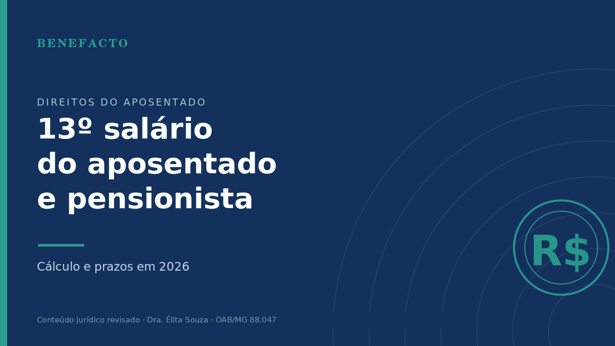 13º Salário do Aposentado e Pensionista do INSS: Cálculo e Prazos em 2026