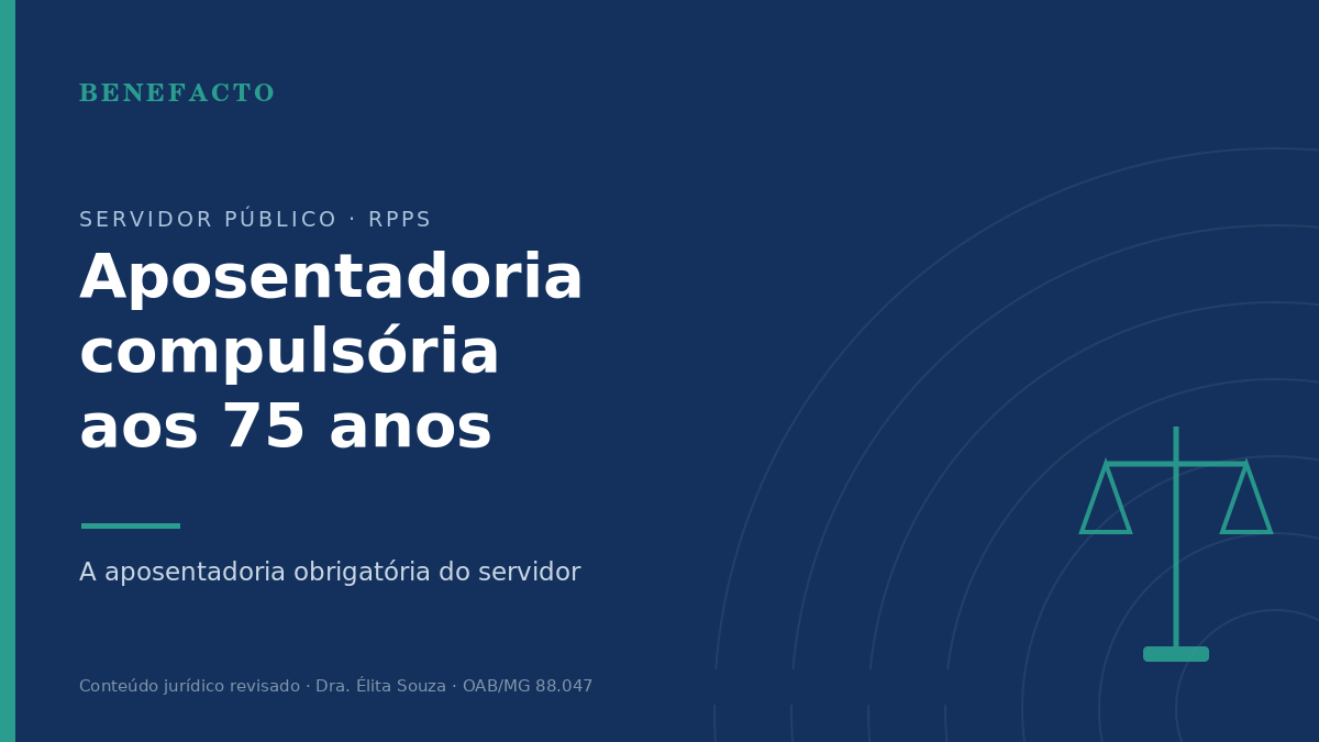 Aposentadoria Compulsória do Servidor aos 75 Anos em 2026