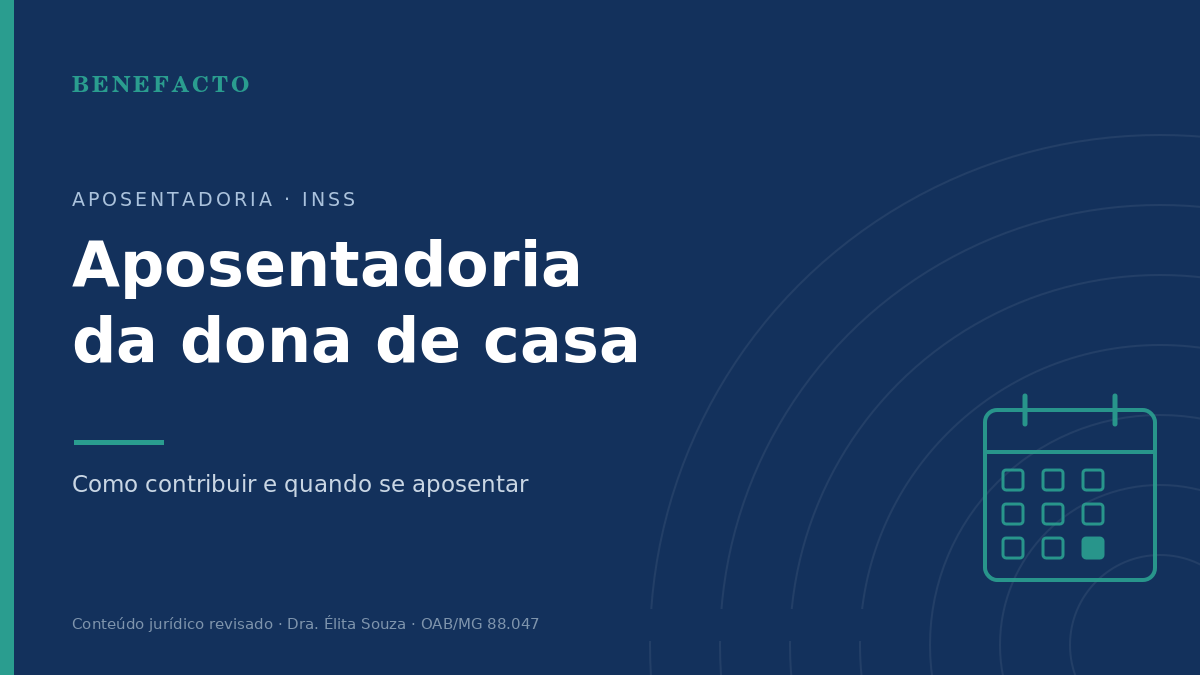 Aposentadoria da Dona de Casa: Como Funciona