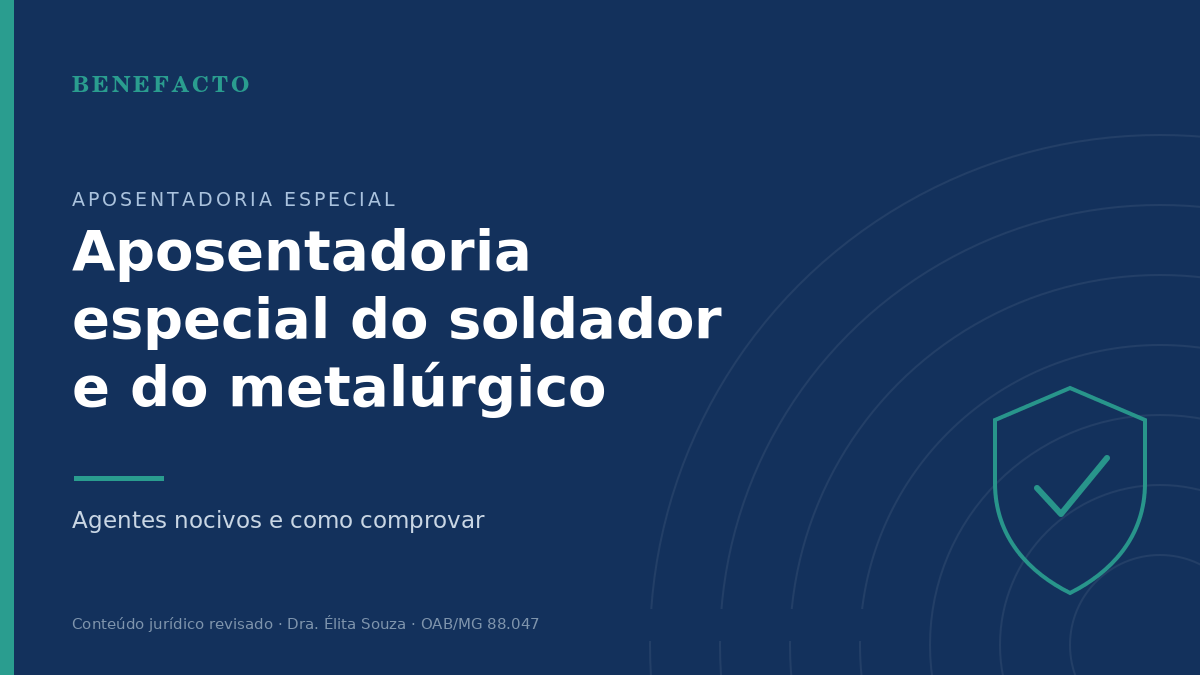 Aposentadoria Especial do Soldador e do Metalúrgico
