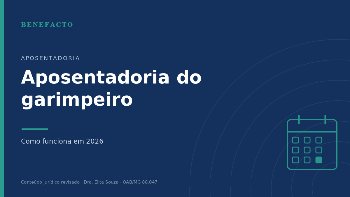 Aposentadoria do Garimpeiro: Como Funciona em 2026
