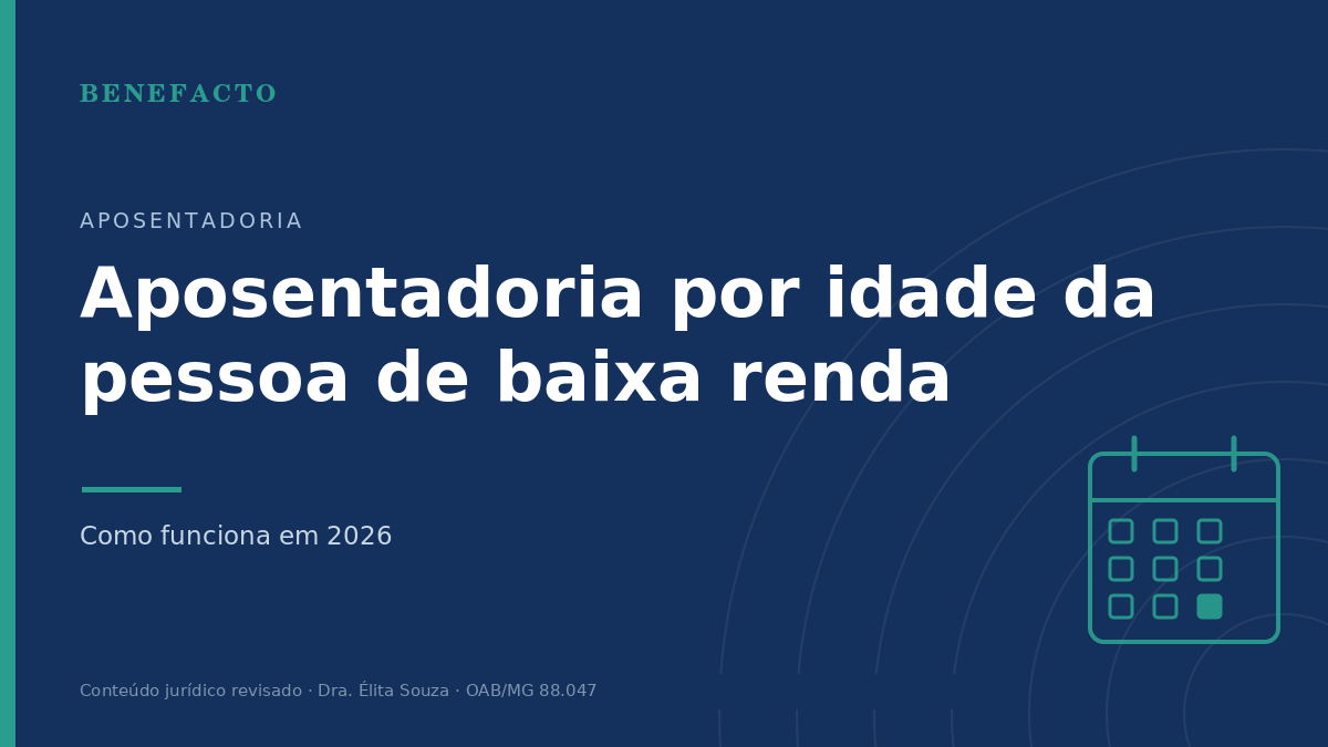 Aposentadoria por Idade da Pessoa de Baixa Renda em 2026