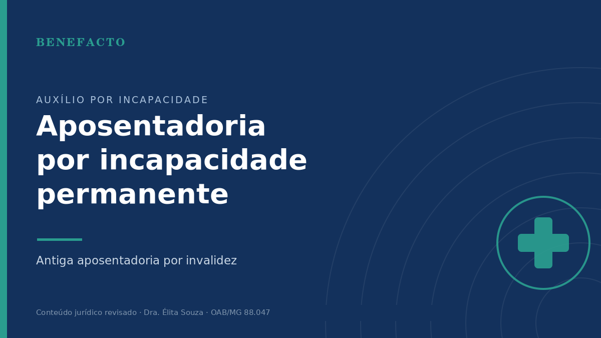 Aposentadoria por Incapacidade Permanente (Invalidez): Direito e Cálculo em 2026