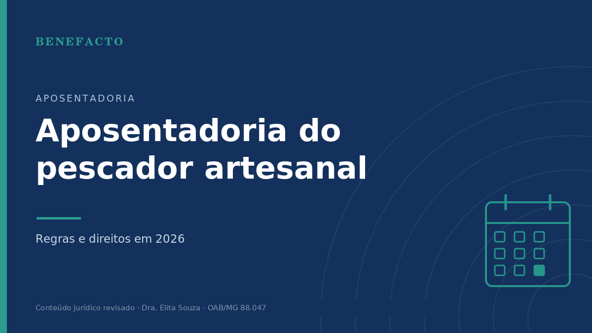 Aposentadoria do Pescador Artesanal: Regras em 2026