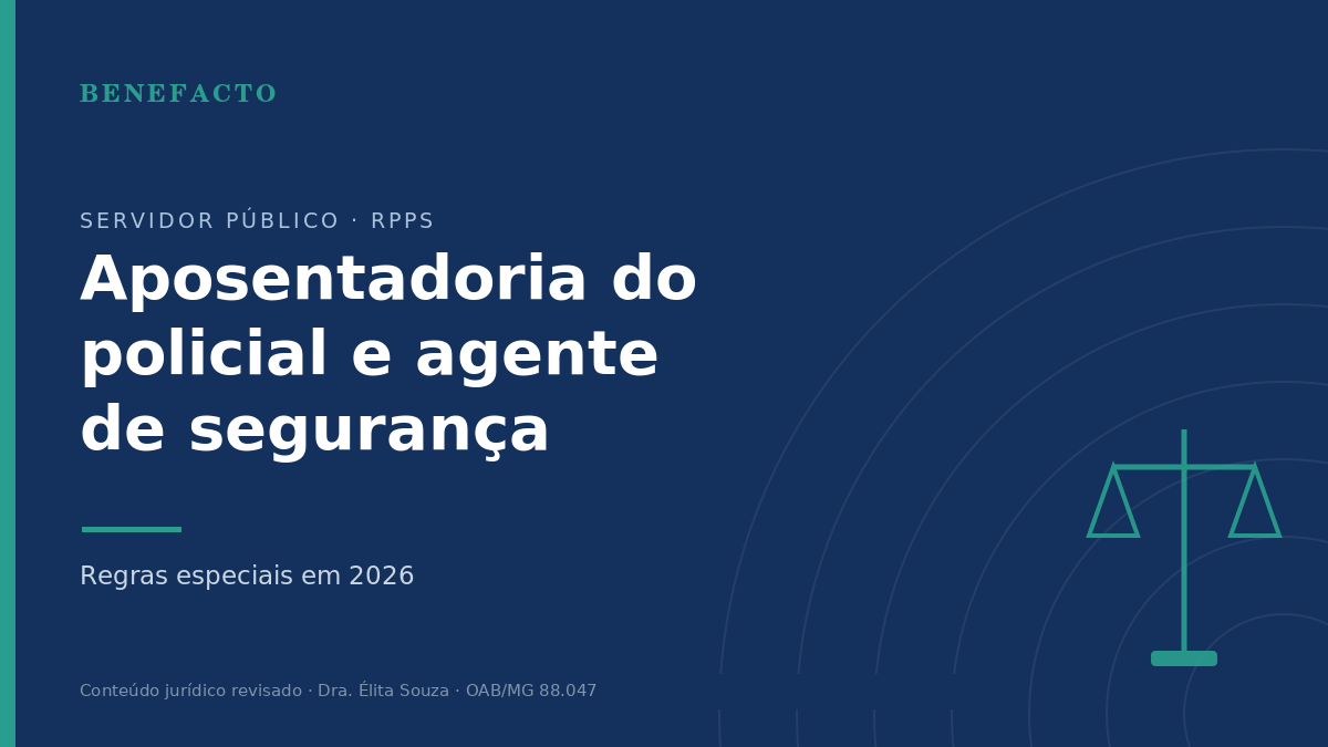 Aposentadoria do Policial e Agente de Segurança em 2026