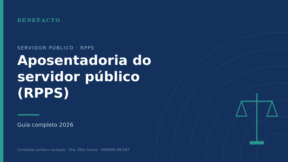 Aposentadoria do Servidor Público (RPPS): Guia Completo 2026