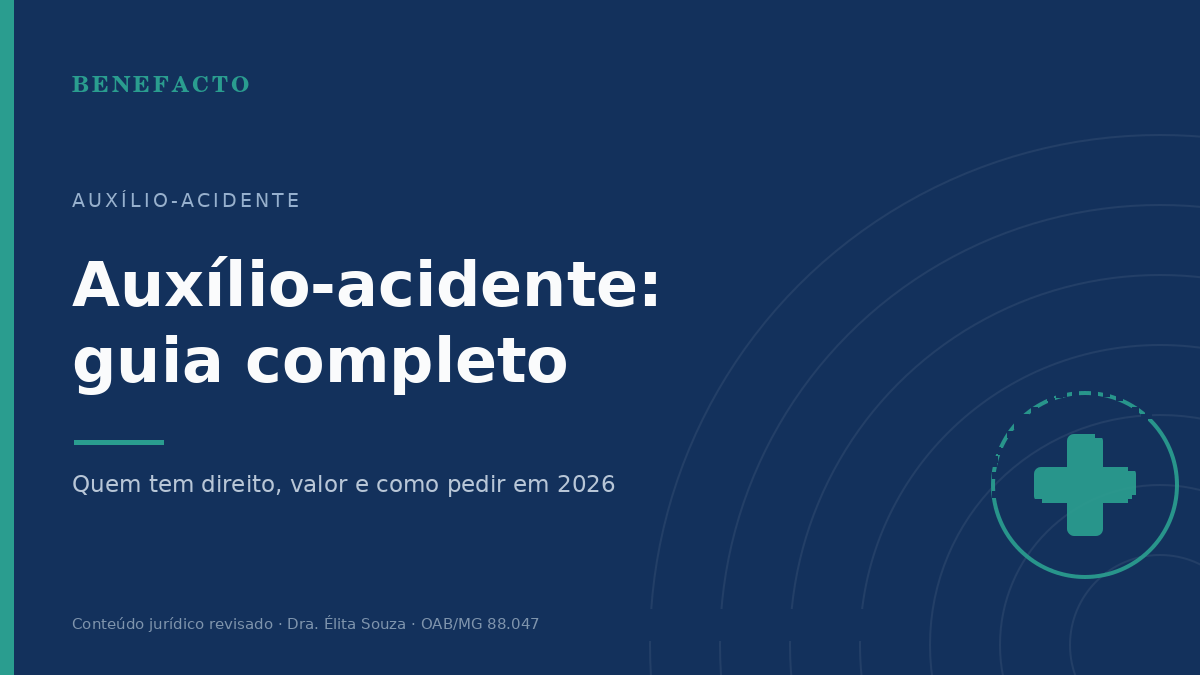 Auxílio-Acidente: Guia Completo do Benefício em 2026