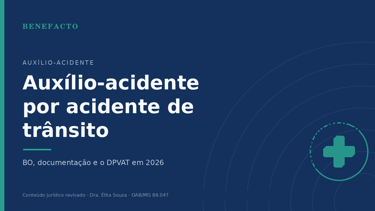 Auxílio-Acidente por Acidente de Trânsito em 2026
