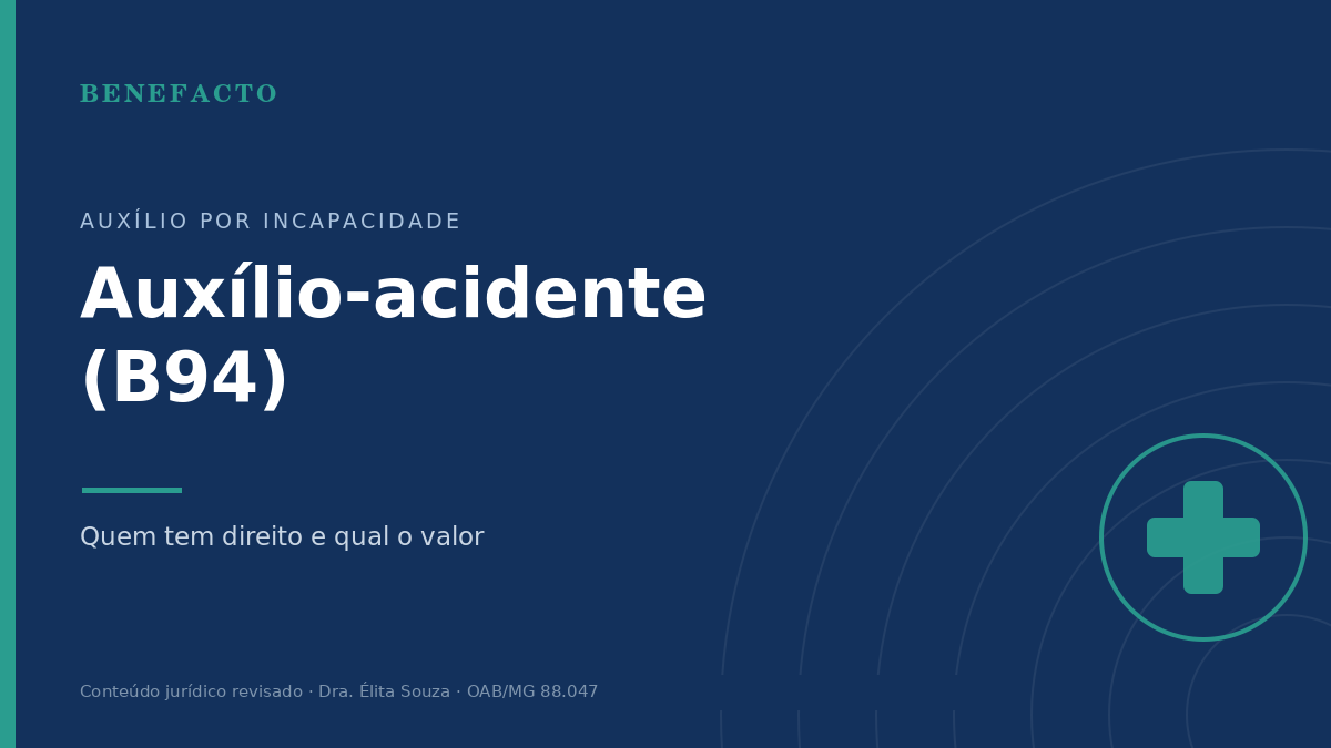 Auxílio-Acidente (B94): Quem Tem Direito e Qual o Valor