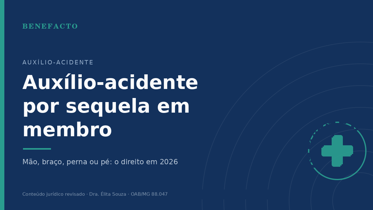 Auxílio-Acidente por Sequela em Membro em 2026