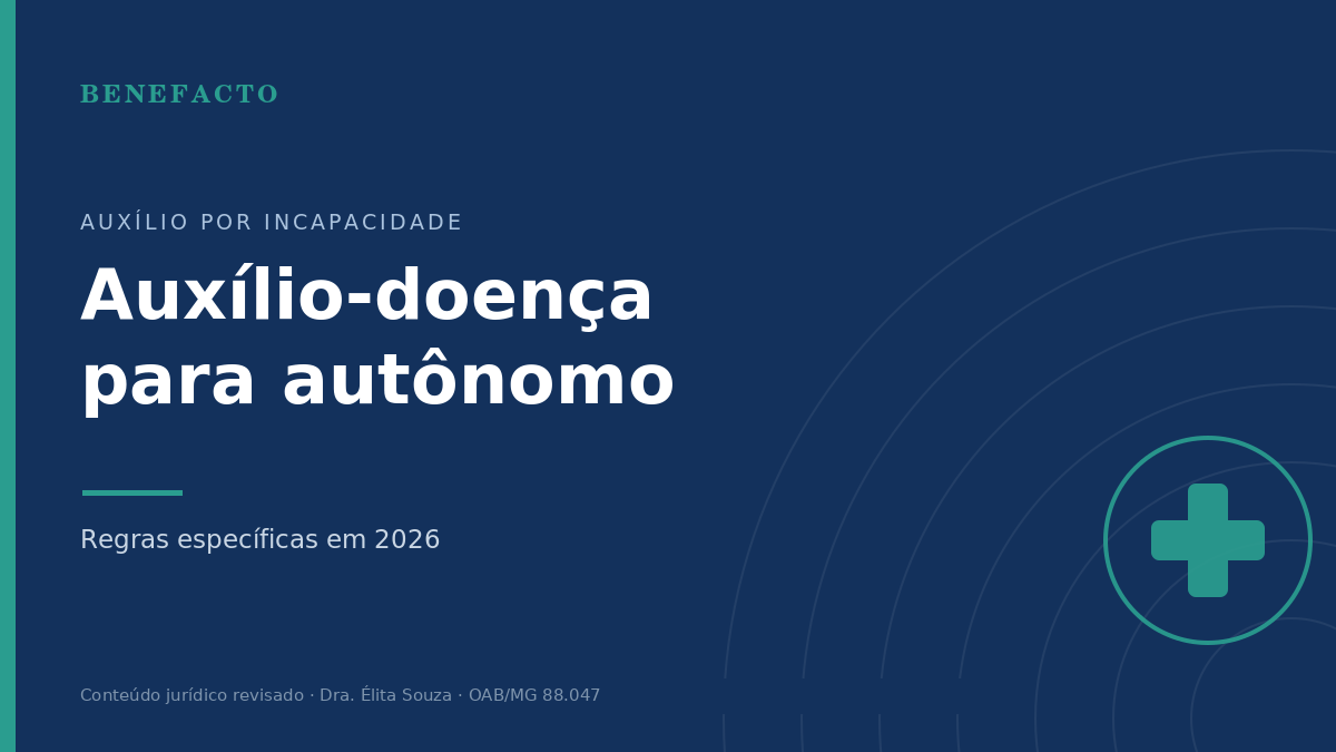 Auxílio-Doença para Autônomo e Contribuinte Individual em 2026
