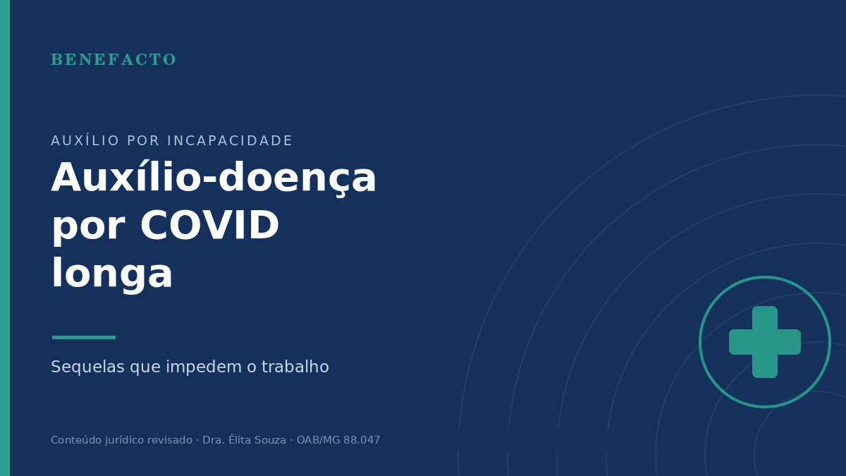 Auxílio-Doença por COVID Longa (Síndrome Pós-COVID-19) em 2026