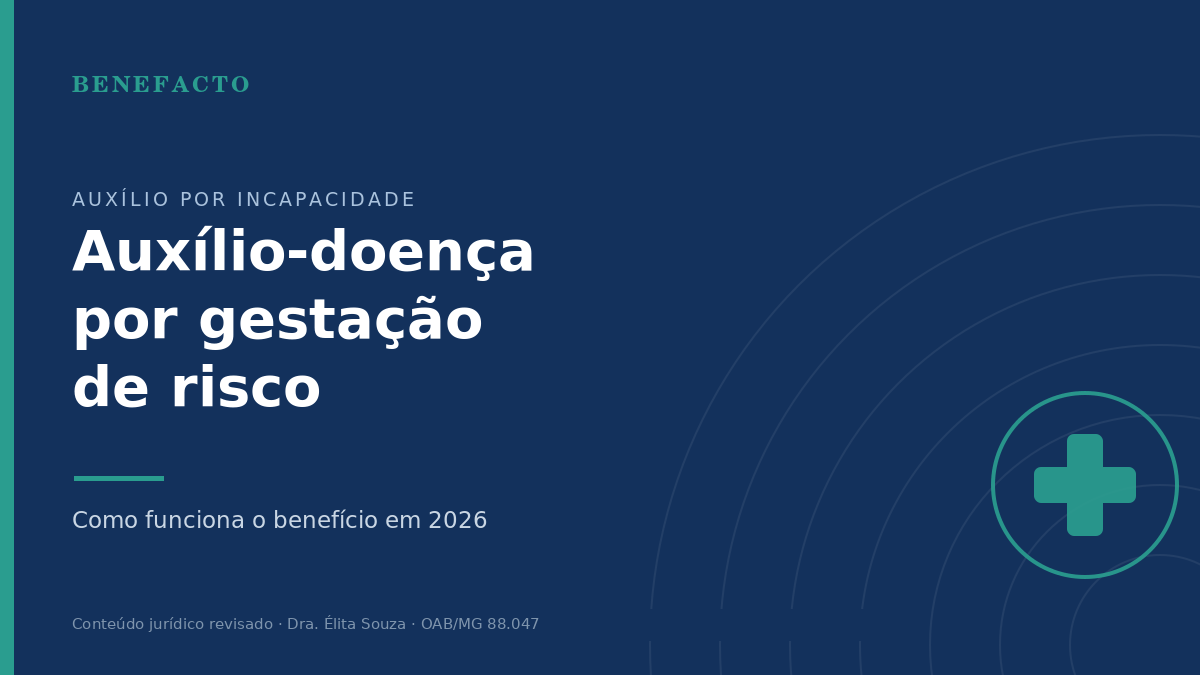 Auxílio-Doença por Gestação de Risco: Como Funciona em 2026