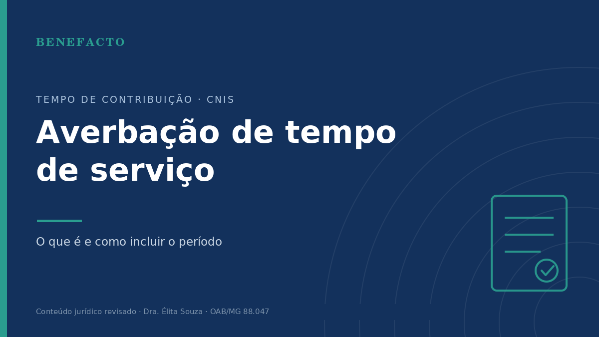 Averbação de Tempo de Serviço: O Que É e Como Fazer