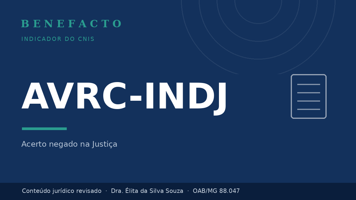 AVRC-INDJ no CNIS: o que significa e o que fazer