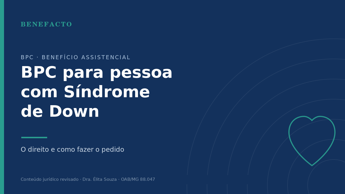 BPC para Pessoa com Síndrome de Down: Direito e Como Pedir