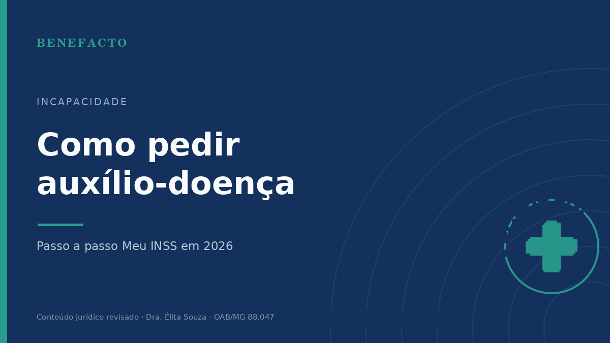 Como Pedir Auxílio-Doença no INSS em 2026: Passo a Passo