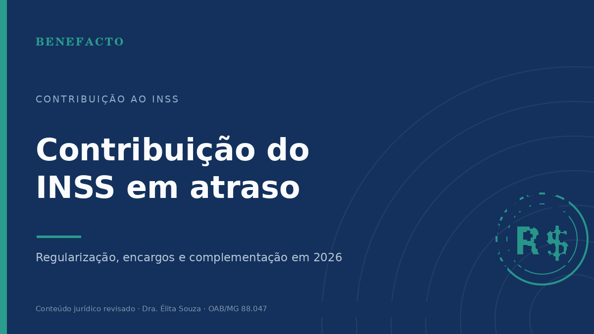 Contribuição do INSS em Atraso: Como Regularizar em 2026