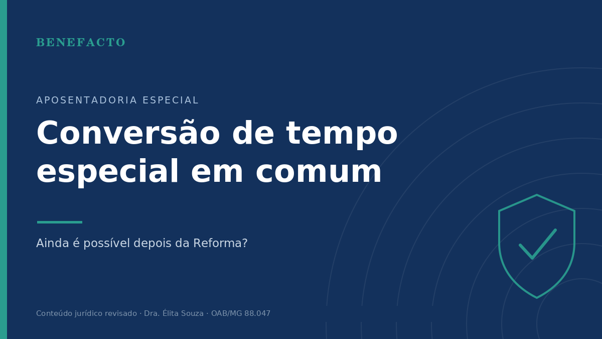 Conversão de Tempo Especial em Comum: Ainda é Possível?