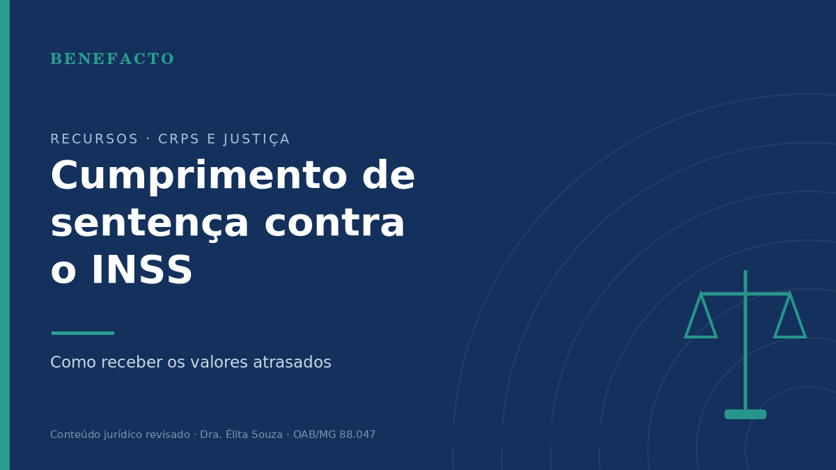 Cumprimento de Sentença Contra o INSS: Como Receber os Atrasados