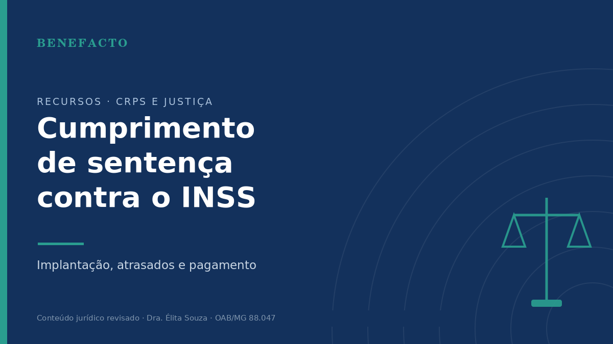 Cumprimento de Sentença contra o INSS: Implantação, Atrasados e Pagamento em 2026