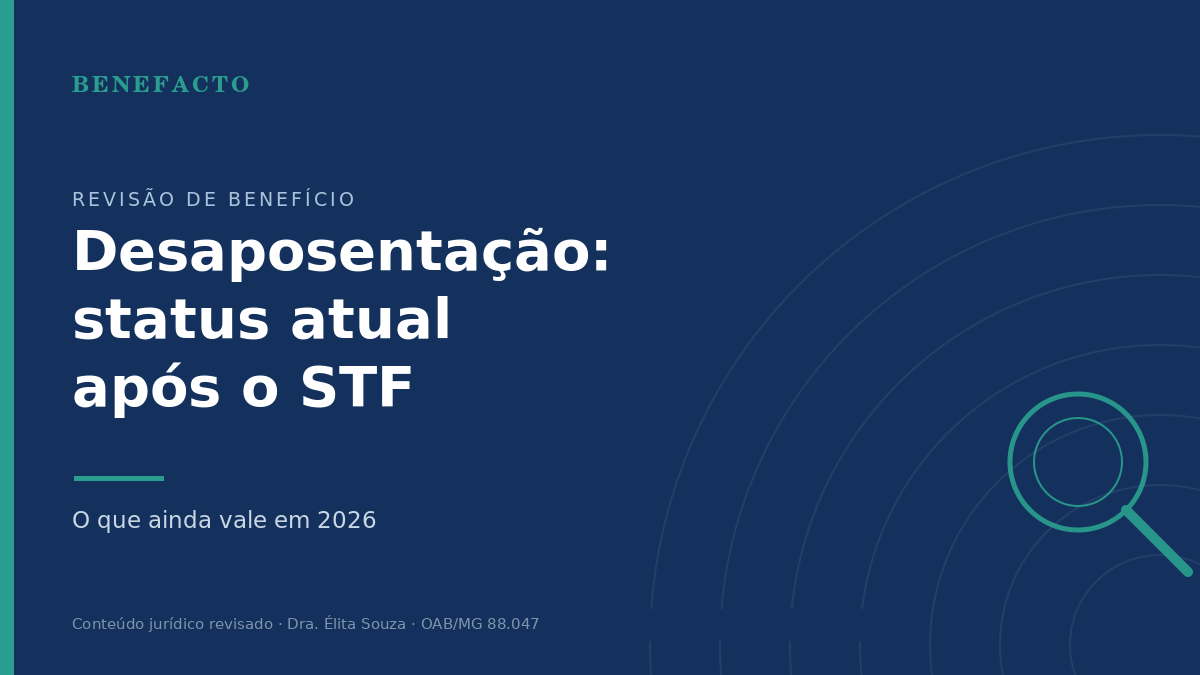 Desaposentação Após o STF: Status Atual e Alternativas em 2026