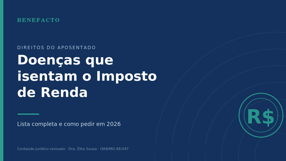 Doenças que Isentam Imposto de Renda em 2026: Lista Completa e Como Pedir