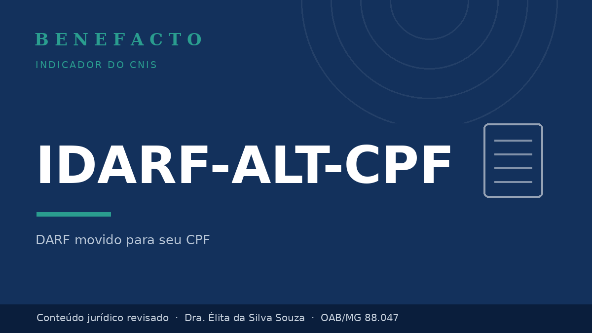 IDARF-ALT-CPF no CNIS: o que significa e o que fazer
