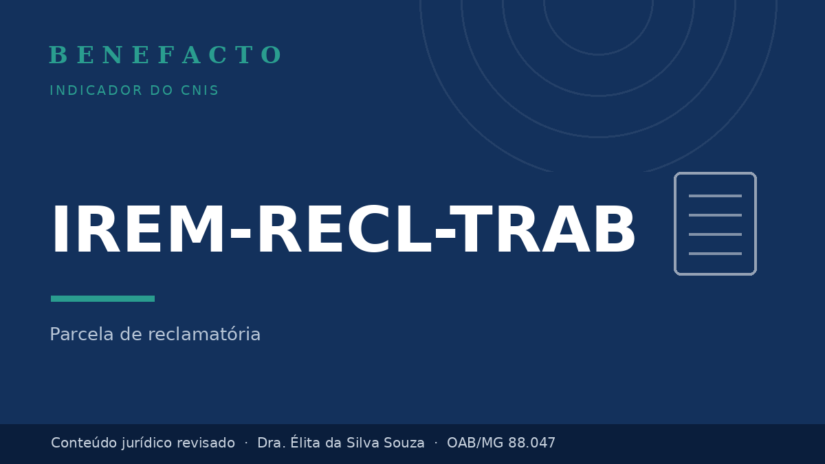 IREM-RECL-TRAB no CNIS: o que significa e o que fazer