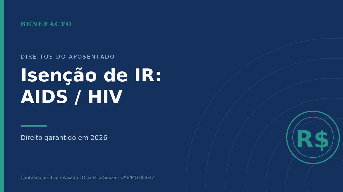Isenção de IR para AIDS/HIV em 2026: Direito Garantido