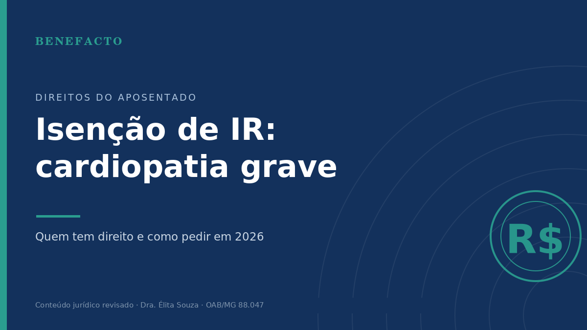 Isenção de IR para Cardiopatia Grave em 2026