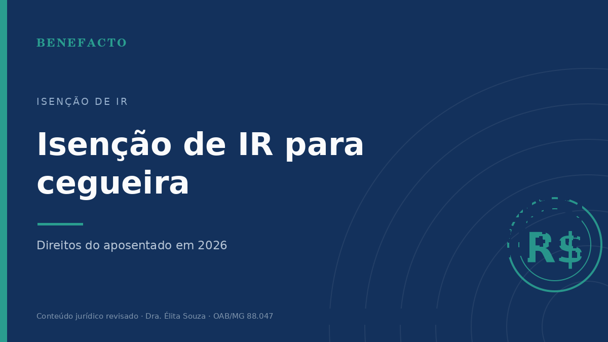Isenção de Imposto de Renda para cegueira em 2026
