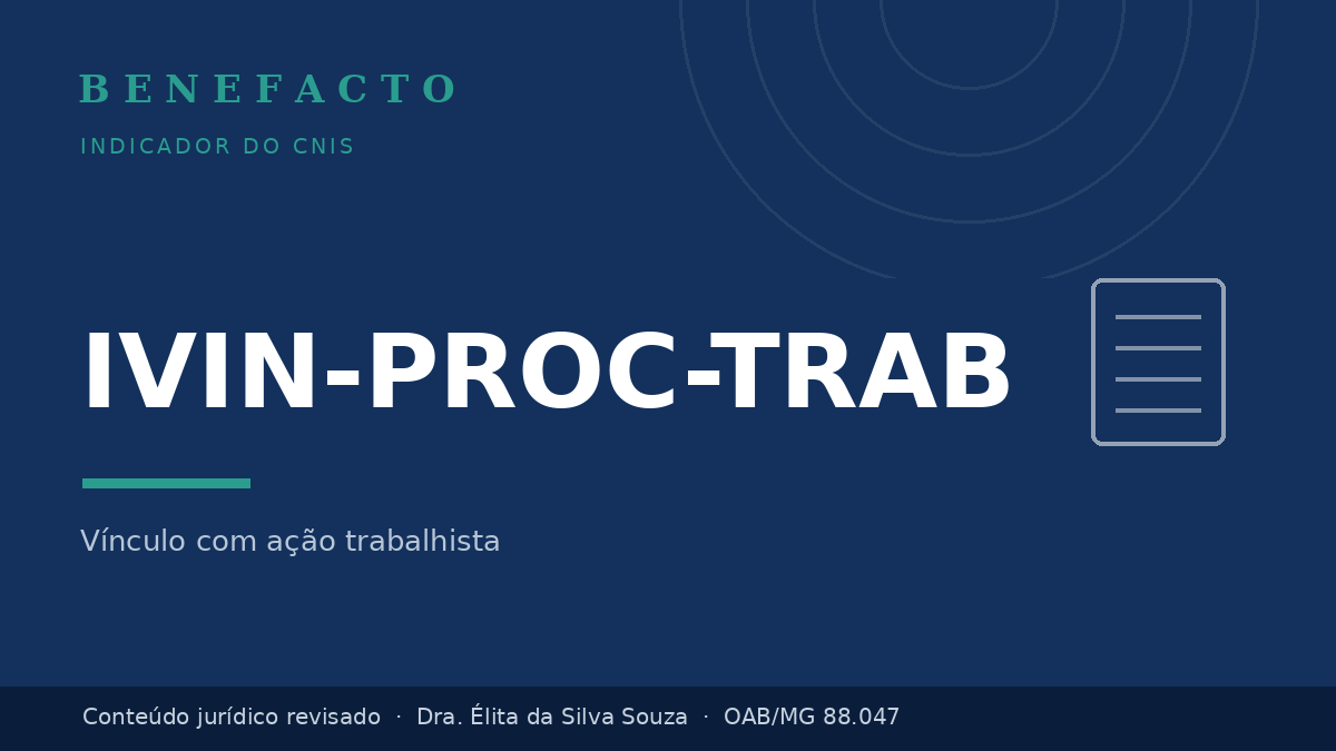 IVIN-PROC-TRAB no CNIS: o que significa e o que fazer