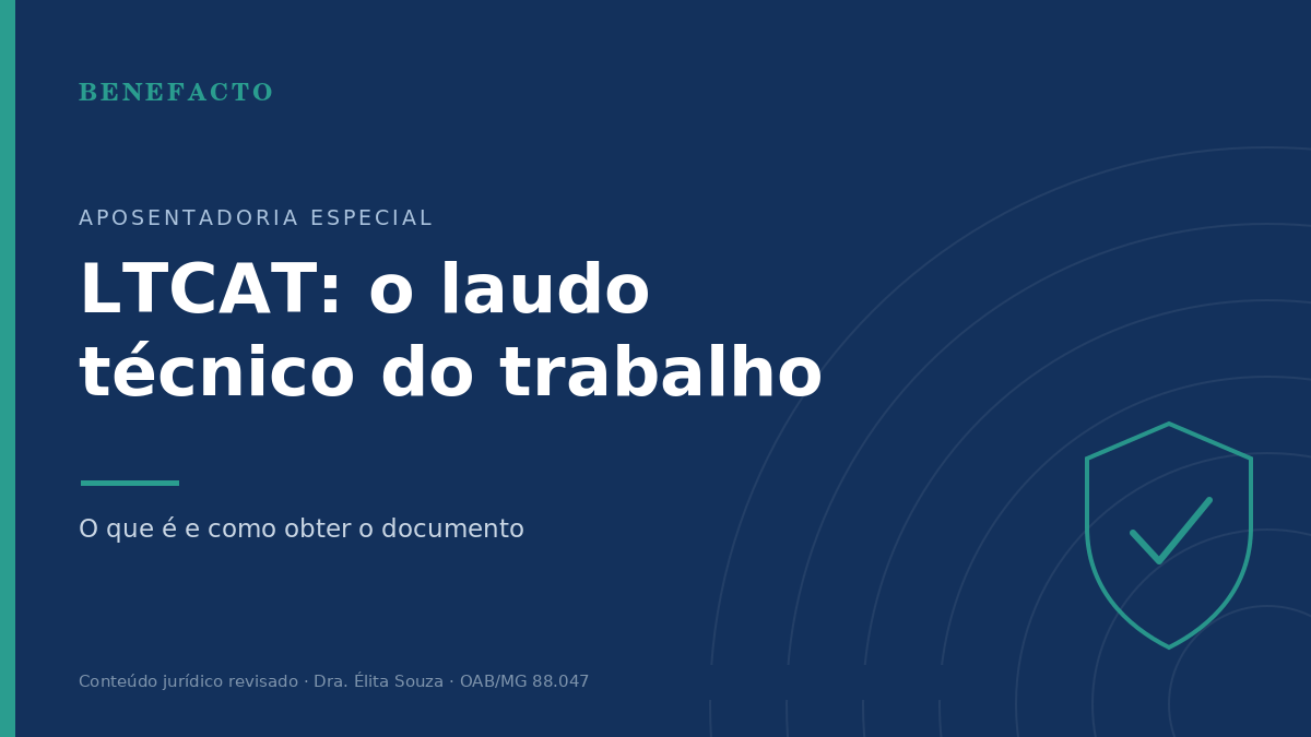 LTCAT: O Que É e Como Obter o Laudo Técnico