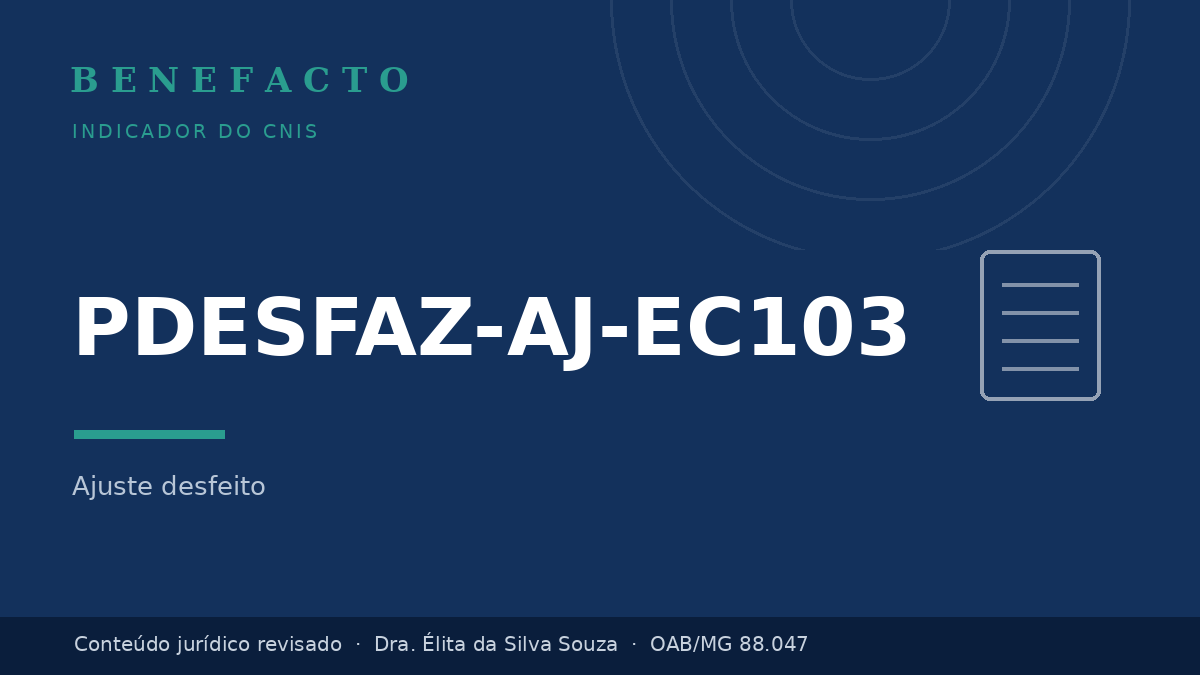PDESFAZ-AJ-EC103 no CNIS: o que significa e como regularizar