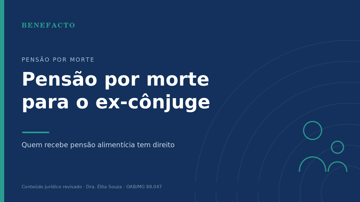 Pensão por Morte para Ex-Cônjuge que Recebe Pensão Alimentícia