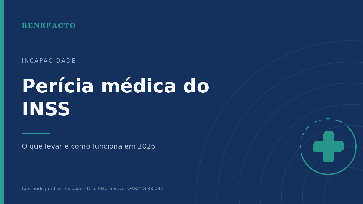 Perícia Médica do INSS em 2026: O Que Levar e Como Funciona
