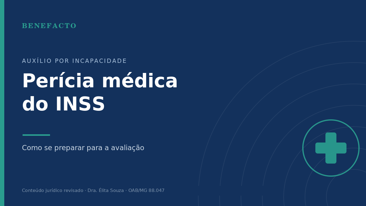 Perícia Médica do INSS: Como se Preparar em 2026