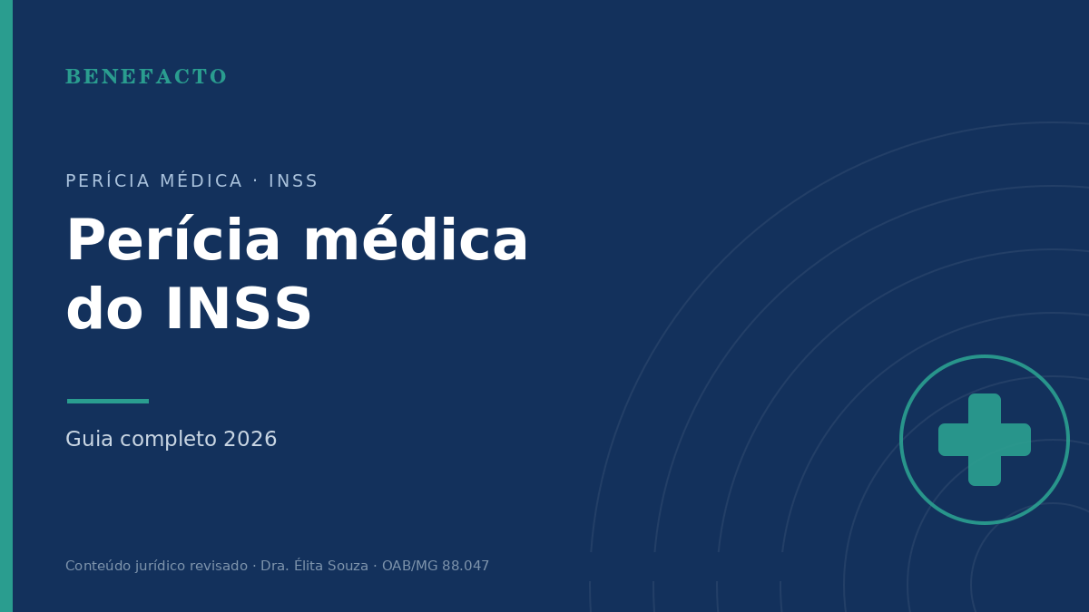 Perícia Médica do INSS: Guia Completo 2026