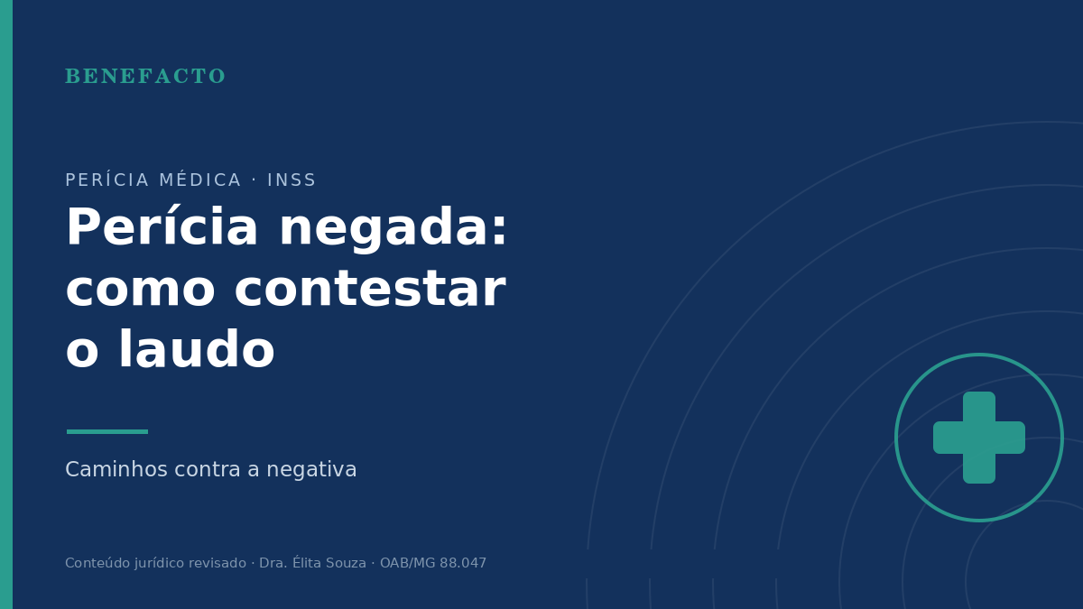 Perícia Negada: Como Contestar o Laudo Pericial do INSS em 2026