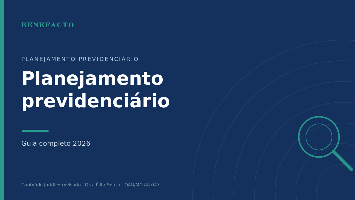 Planejamento Previdenciário: Guia Completo 2026
