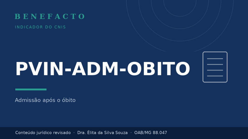 PVIN-ADM-OBITO no CNIS: o que significa e como regularizar