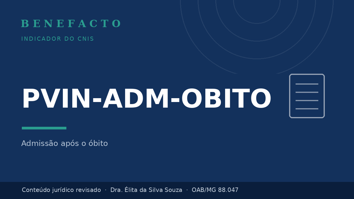 PVIN-ADM-OBITO no CNIS: o que significa e como regularizar
