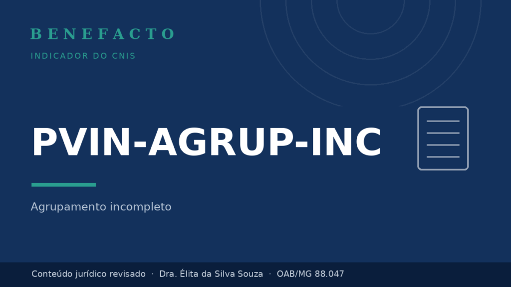 PVIN-AGRUP-INC no CNIS: o que significa e como regularizar