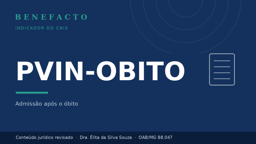 PVIN-OBITO no CNIS: o que significa e como regularizar