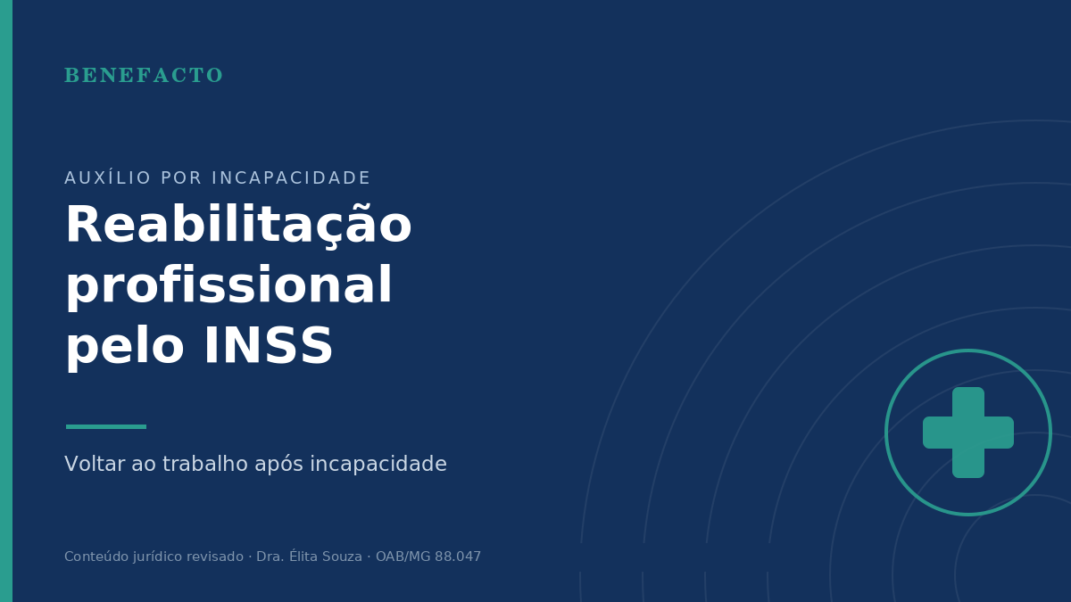 Reabilitação Profissional pelo INSS: Como Funciona em 2026