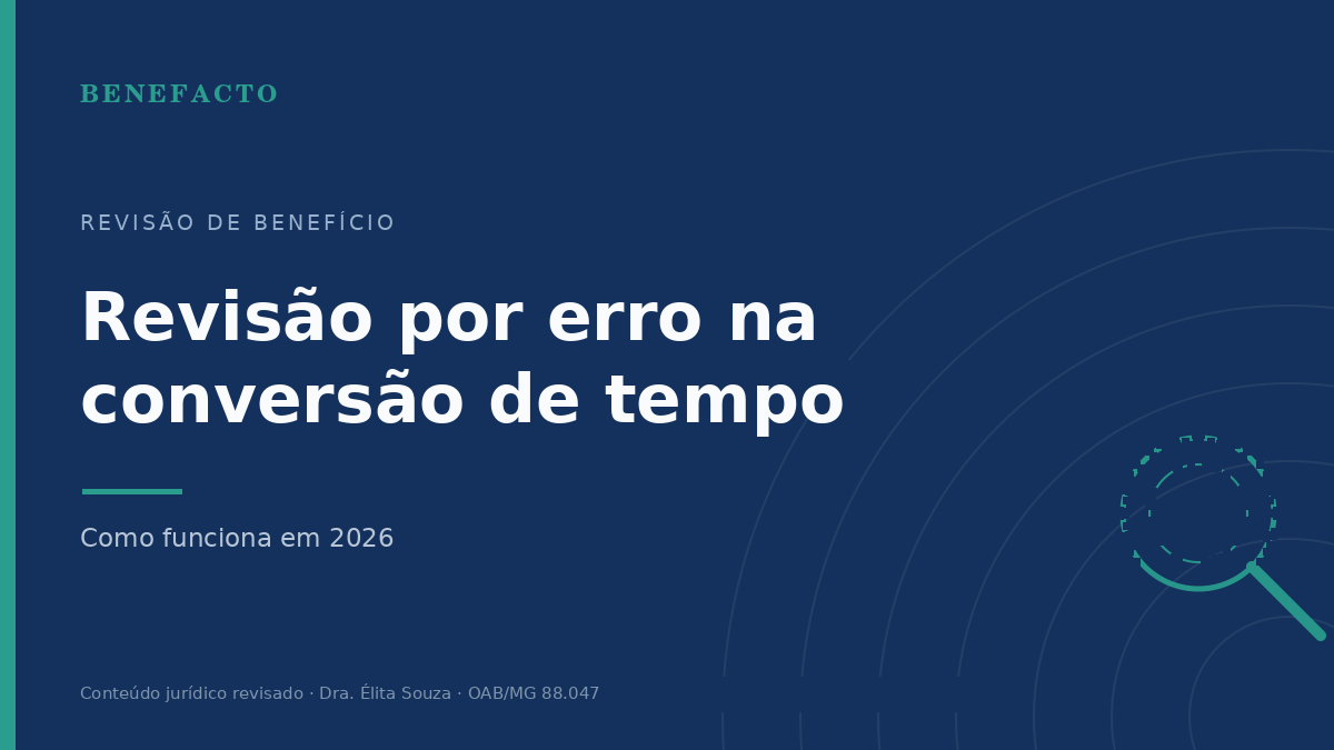 Revisão por erro na conversão de tempo especial em 2026