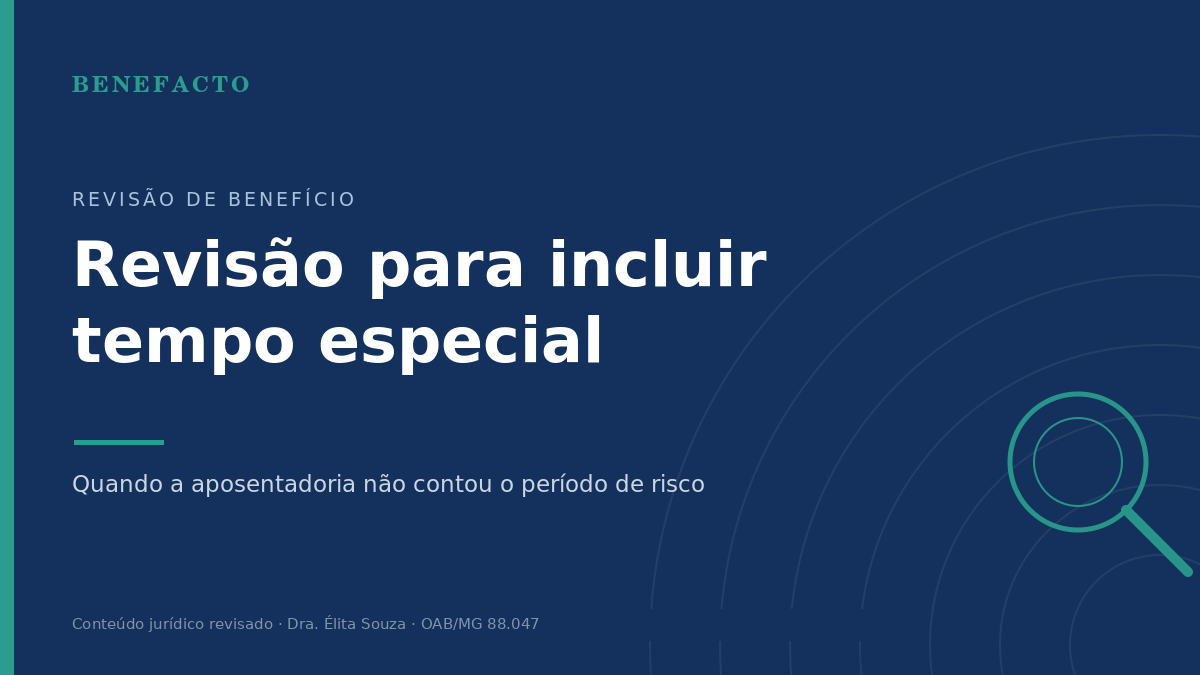 Revisão para Incluir Tempo Especial na Aposentadoria