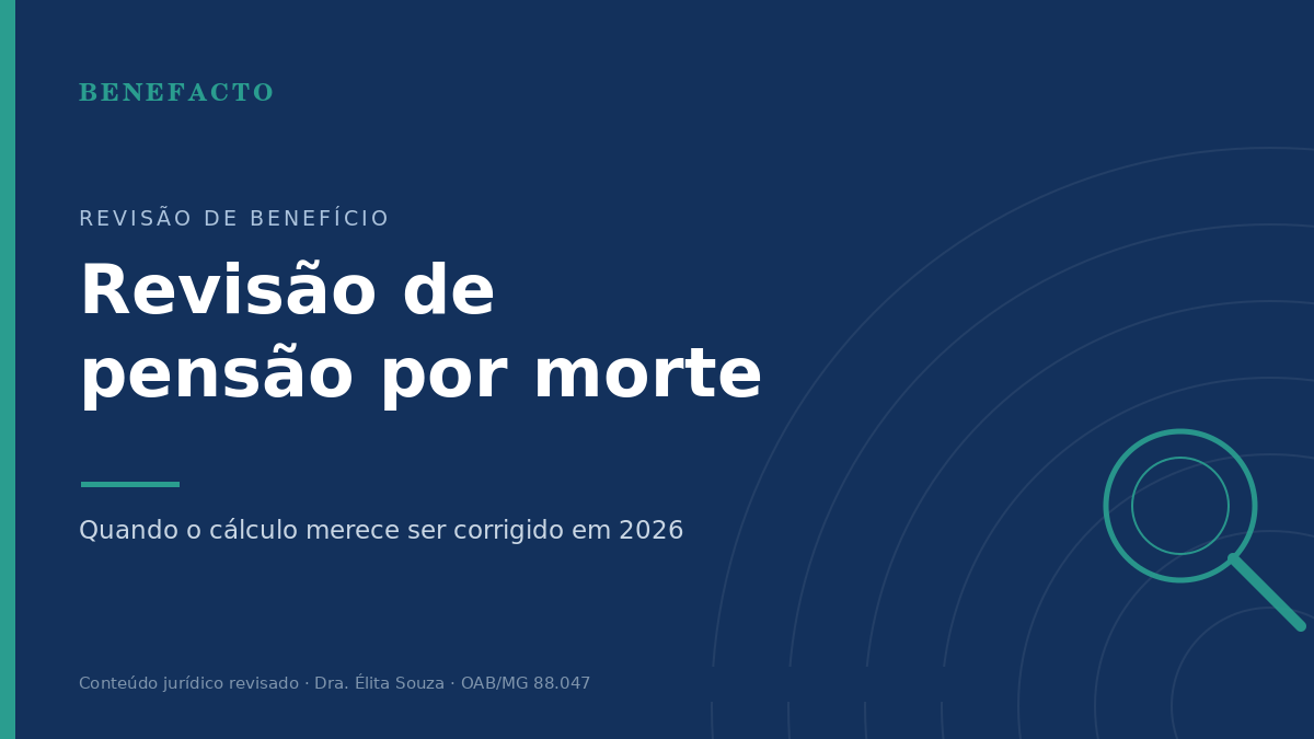 Revisão de Pensão por Morte: Quando e Como Pedir em 2026