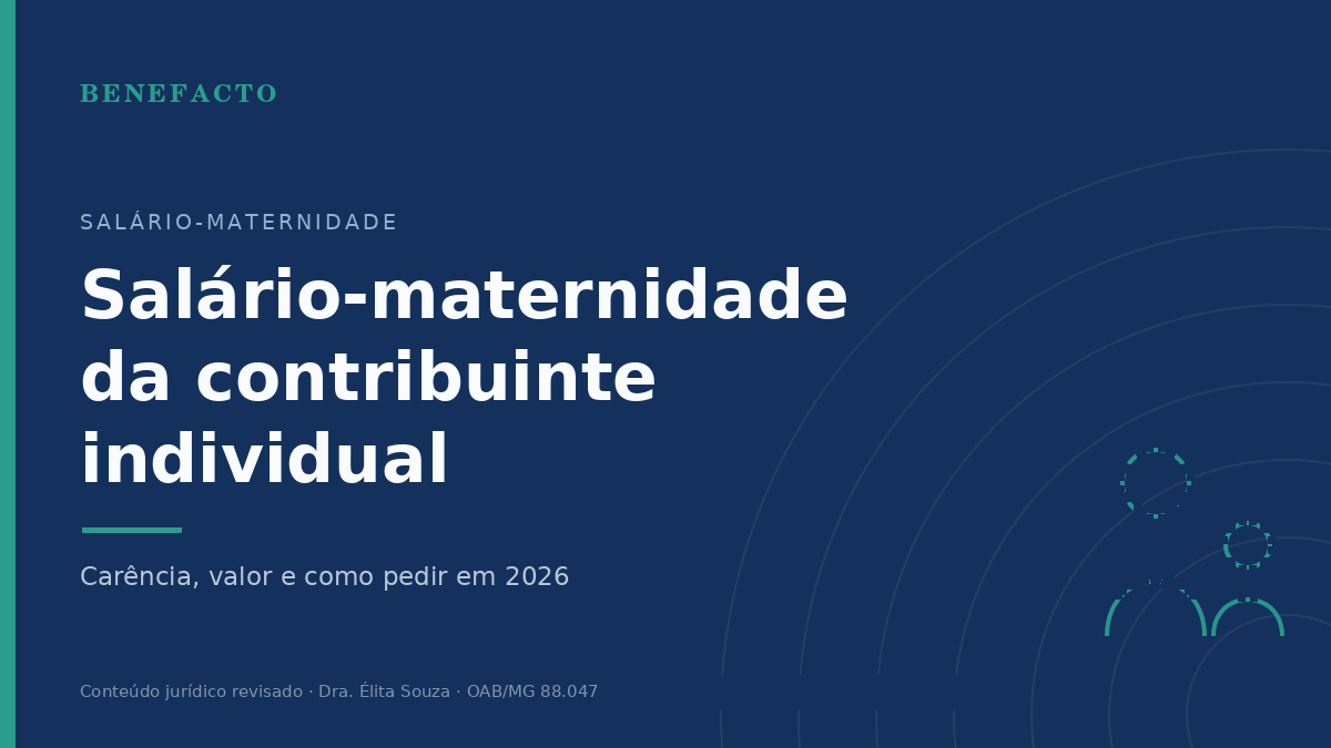 Salário-Maternidade da Contribuinte Individual: Regras em 2026